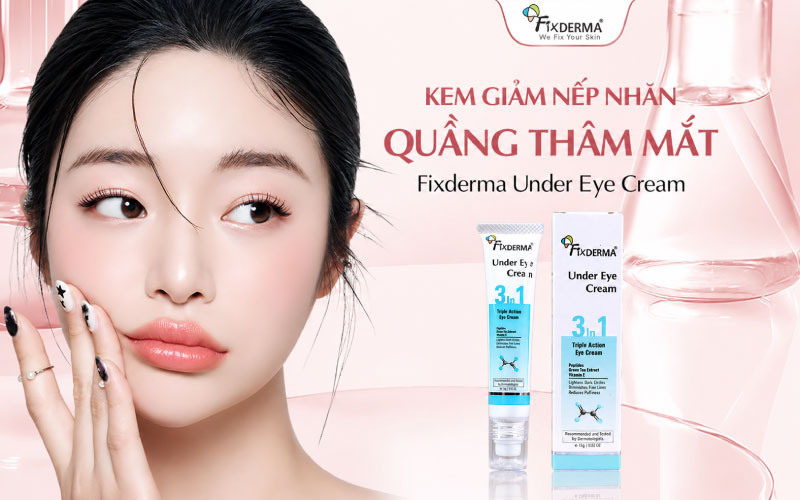 Nuôi dưỡng đôi mắt cùng Fixderma Under Eye Cream