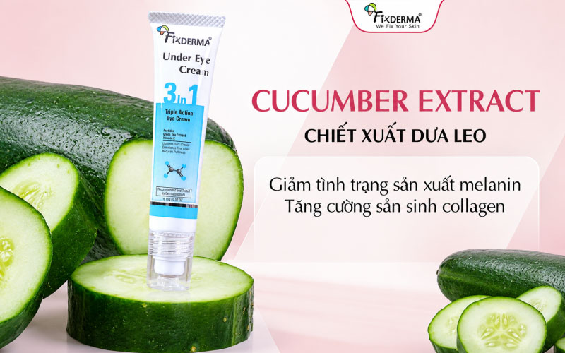 Chiết xuất dưa leo giảm thâm quầng mắt