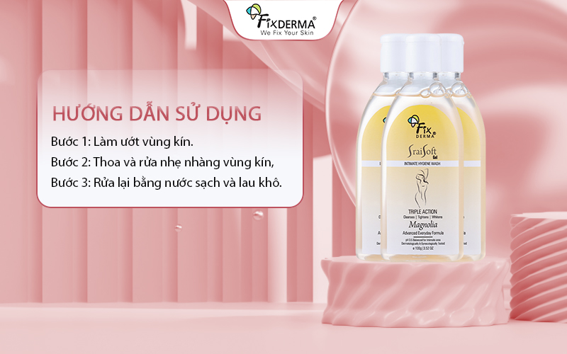 Hướng dẫn sử dụng Fixderma Sraisoft Gel Intimate Hygiene Wash – Magnolia
