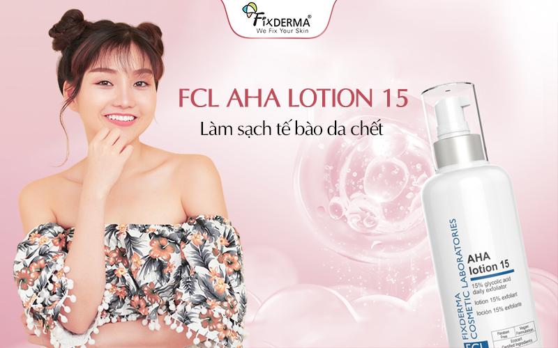 Lotion hỗ trợ làm sạch tế bào chết, giúp da trắng sáng đều màu FCL AHA Lotion 15