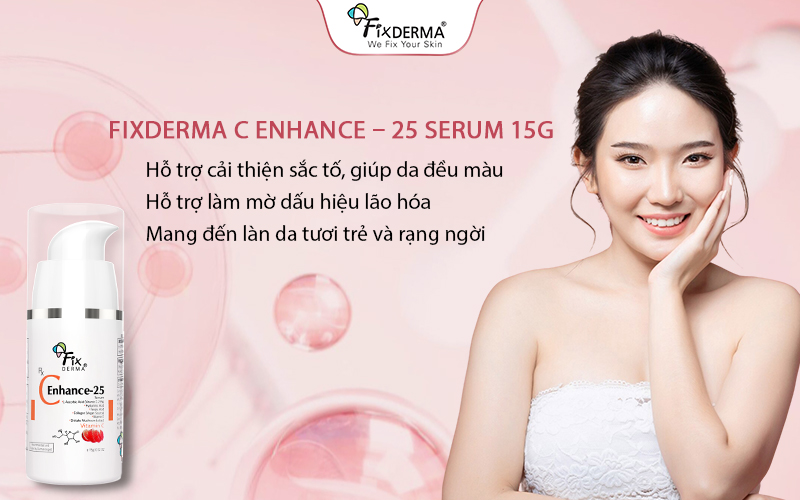 Fixderma C Enhance – 25 Serum 15g mang lại nhiều lợi ích nổi bật cho làn da