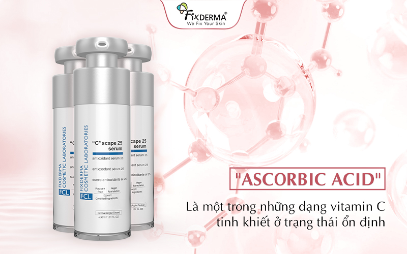 3-O-Ethyl Ascorbic Acid là dạng ổn định nhất của Vitamin C