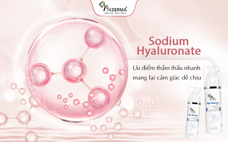 Sodium Hyaluronate là dạng ổn định của Hyaluronic Acid