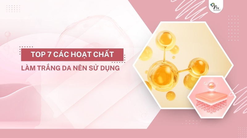 các hoạt chất làm trắng da