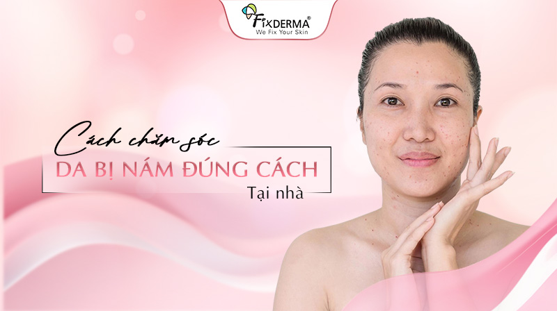 chăm sóc da bị nám