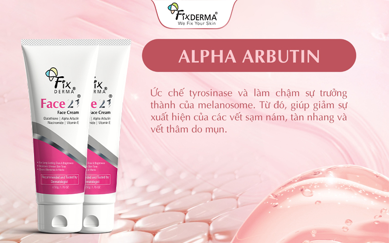 Alpha Arbutin - thành dưỡng sáng, giảm thâm