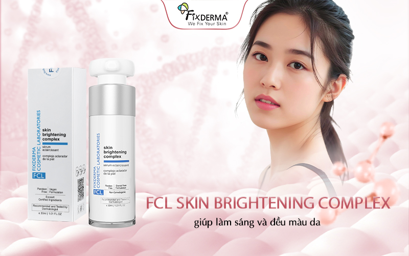 FCL Skin Brightening Complex - serum chuyên biệt giúp làm sáng và đều màu da