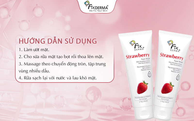 Hướng dẫn dùng Fixderma Strawberry Face Wash làm sạch da