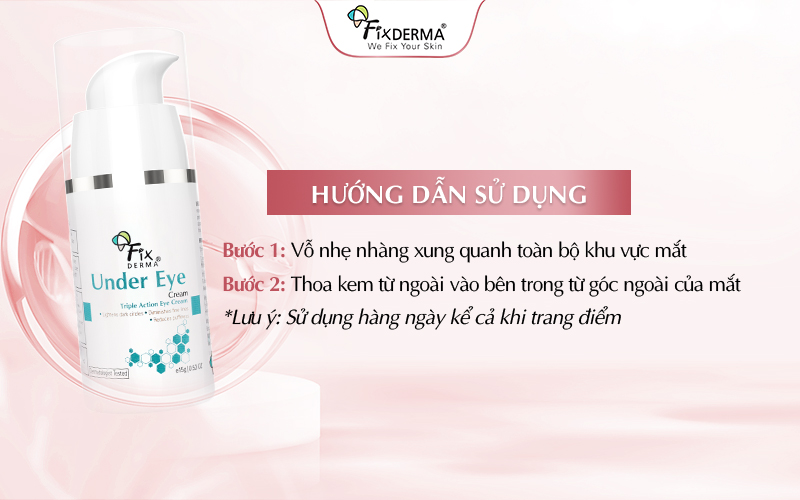 Hướng dẫn sử dụng kem dưỡng Fixderma Under Eye Cream