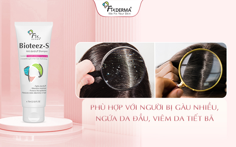 Dầu gội Fixderma Bioteez - S Shampoo phù hợp cho da đầu gàu