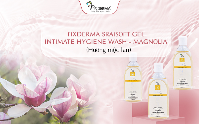 Gel vệ sinh Fixderma Sraisoft Gel Intimate Hygiene Wash – Magnolia (Mùi Mộc Lan)