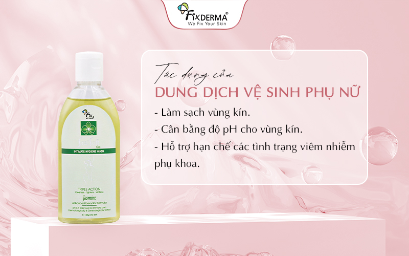 Tác dụng của dung dịch vệ sinh phụ nữ